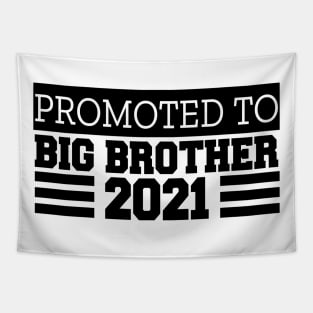 Promoted to big brother Tapestry