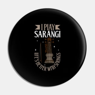 I play Sarangi Pin