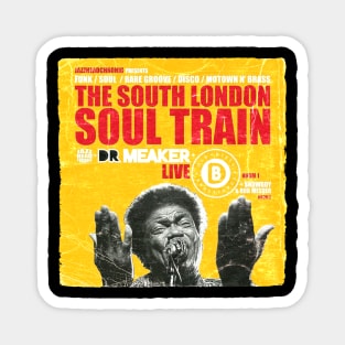 POSTER TOUR - SOUL TRAIN THE SOUTH LONDON 3 Magnet