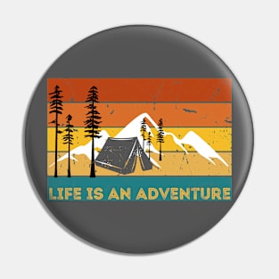 Life Is An Adventure Pin