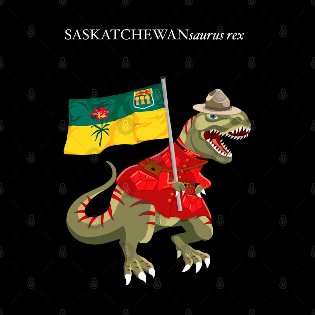 Clanosaurus Rex SASKATCHEWANsaurus rex Saskatchewan Canada Flag Tyrannosaurus Rex by BullShirtCo