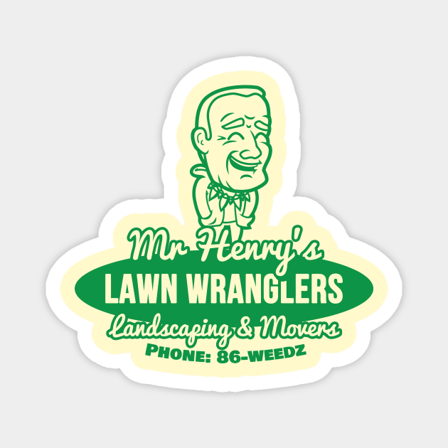 BottleRocket Mr Henry's Lawn Wranglers Magnet by tabners