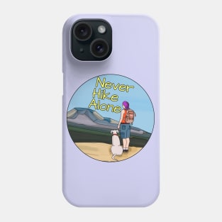 Never Hike Alone Phone Case