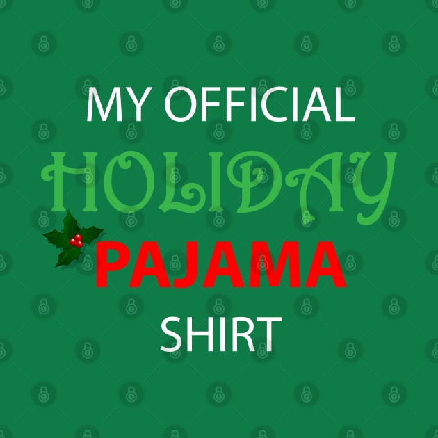 Official Holiday Pajama Shirt by islander