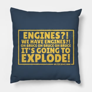 Engines? We have Engines? Pillow