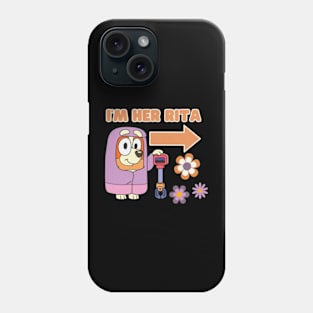 i'm her rita Phone Case