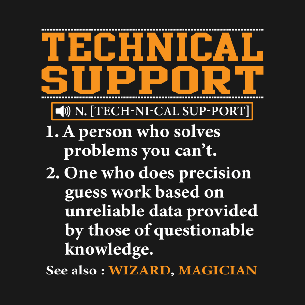 Tech Support Definition Technical Support System Admin by ChrifBouglas