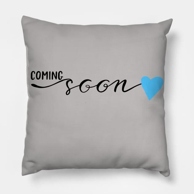 Coming Soon Pregnancy Blue Pillow by chrissyloo
