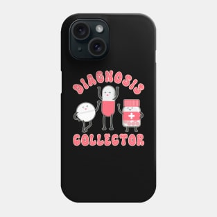 Valentines Day Chronic Illness Invisible Diagnosis Collector Phone Case