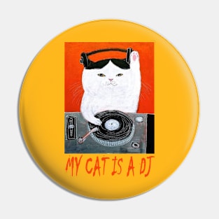 OG DJ - My Cat is a DJ (White) Pin