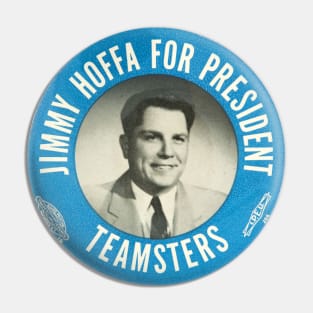 Jimmy Hoffa for President Pin