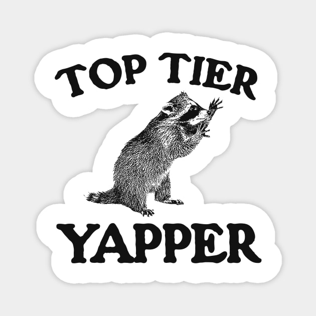 Top Tier Yapper / Raccoon Vintage Cartoon Magnet by Justin green