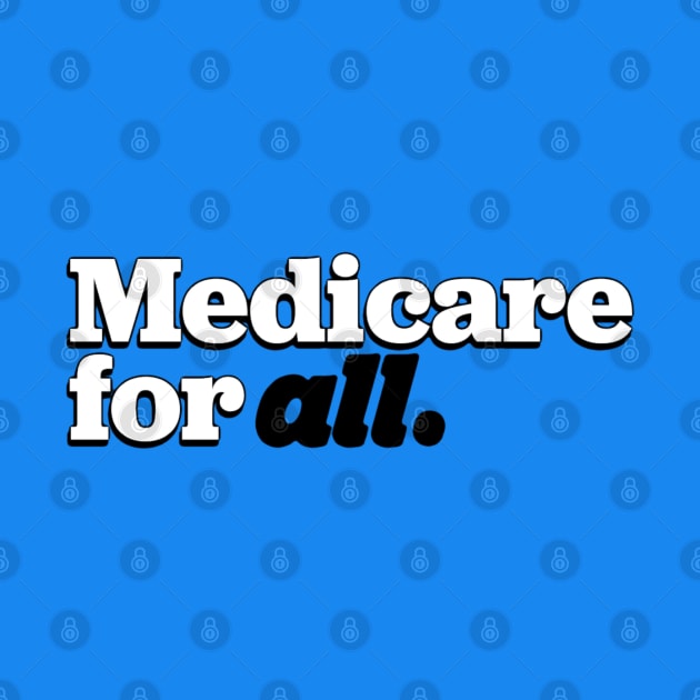 Medicare 4 All by Shelly’s