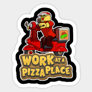 Naklejki Work At A Pizza Place Teepublic Pl - roblox work at pizza place stickers