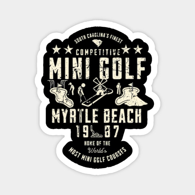 South Carolina'S Finest Mini Golf Myrtle Beach 1987 Vintage Magnet by valentican