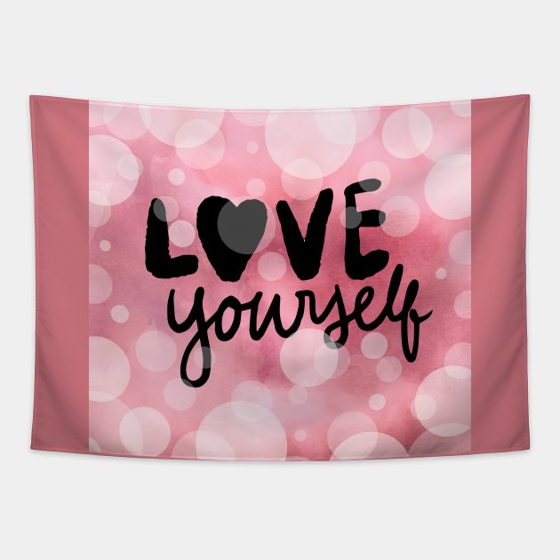 Love yourself Tapestry by GoodyL