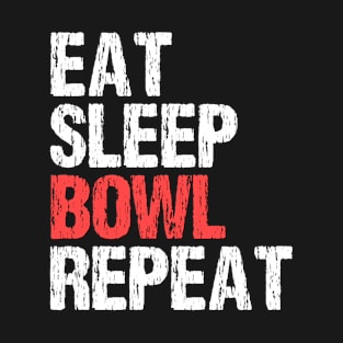 Eat sleep bowl repeat T-Shirt