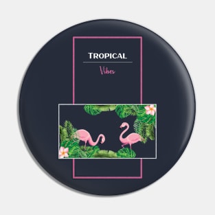 Tropical Vibes Pin