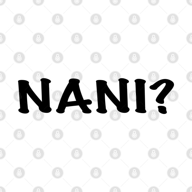 Anime Quote Nani? - Anime Stickers by KAIGAME Art