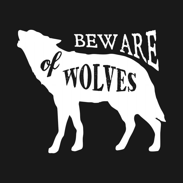 Retro Animal Wolf Beware Of Wolves White by Rebus28