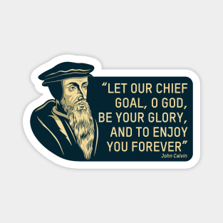 Quote from the theologian and reformer John Calvin Magnet