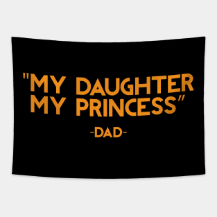 My Daughter My Princess Tapestry