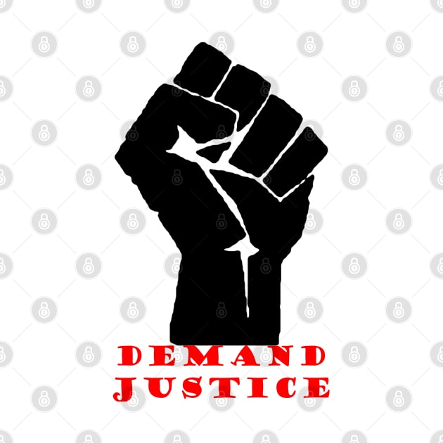 Demand Justice by thedelkartist