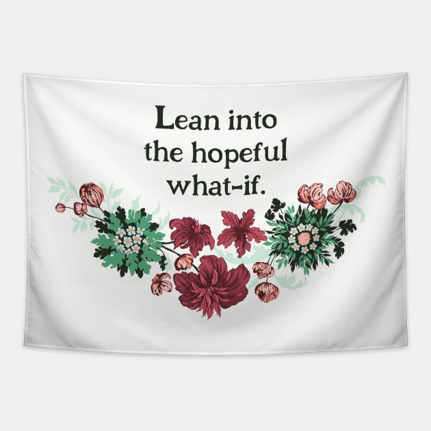 Lean Into The Hopeful What If Tapestry by FabulouslyFeminist