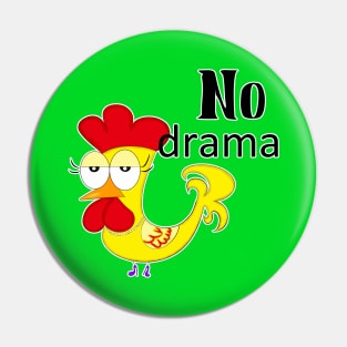 No Drama Pin