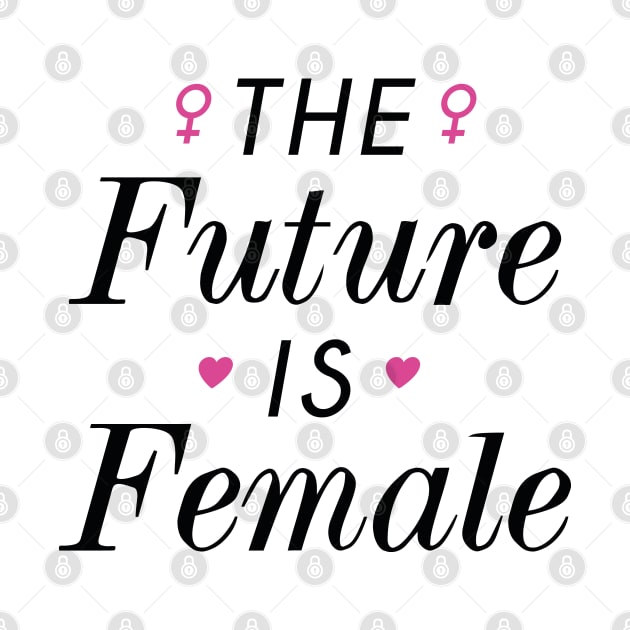 The Future Is Female by VectorPlanet