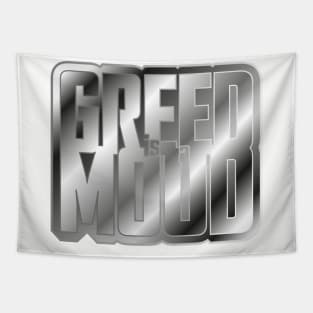 Greed is a Mood Tapestry