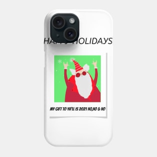 Santa Claus Christmas funny quote Holiday stocking stuffer Gift Phone Case