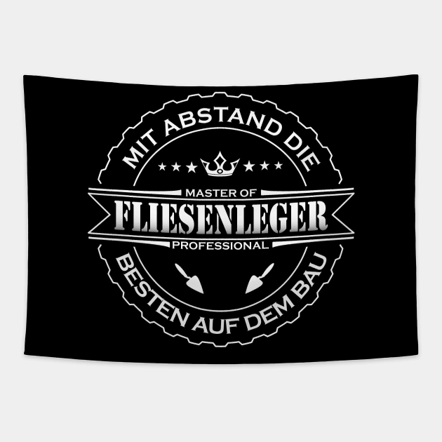 Mit Abstand die Besten auf dem Bau Fliesenleger Tapestry by JG0815Designs