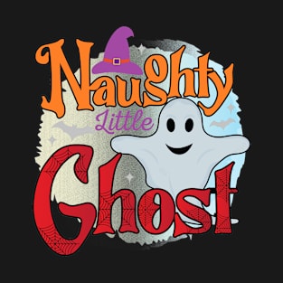 Naughty Little Ghost Funny and Cute Spooky Halloween Quote T-Shirt