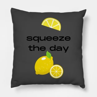 Squeeze the day fruity pun Pillow