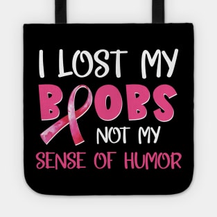 I Lost My Boobs Humor Funny Breast Cancer Tote