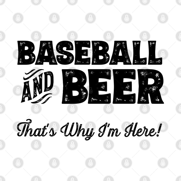 Baseball and Beer that's why I'm here! Sports fan print by theodoros20