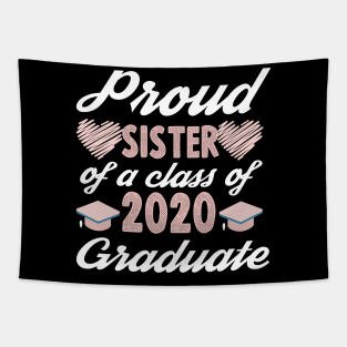 proud sister of a class of 2020 graduate Tapestry