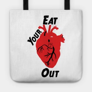 Eat Your Heart Out - Black Text Tote