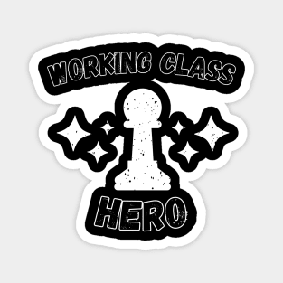 Chess - Pawn - Working class hero Magnet