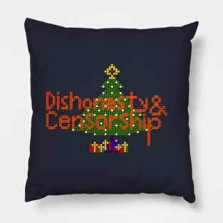 Dishonesty & Censorship Pillow