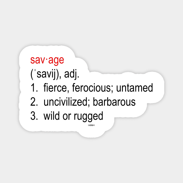 SAVAGE Definition. Magnet by Original Astoria Kid