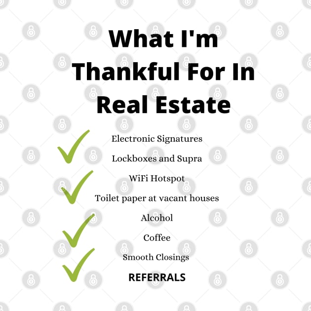 What im thankful for in real estate by Murder Bunny Tees