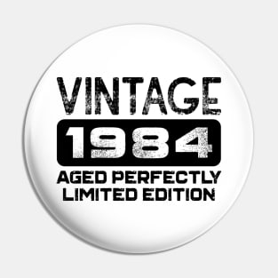 Birthday Gift Vintage 1984 Aged Perfectly Pin