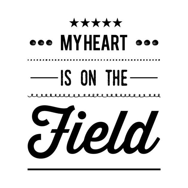 My Heart Is On The Field by SoccerFam