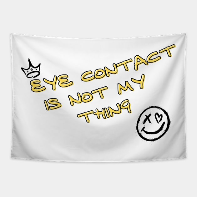 Eye contact is not my thing Tapestry by Once Upon a Find Couture 