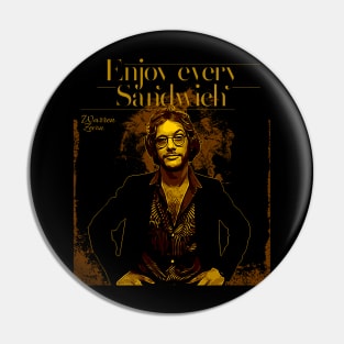 Warren Zevon \ Enjoy Every Sandwich Pin