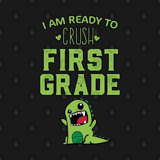 Colorful I Am Ready To Crush First Grade Cute Welcome back to school Teacher Gift For Students kindergarten high school teen girls by parody