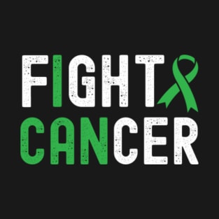 I can, Fuck Liver Cancer, Green Ribbon T-Shirt