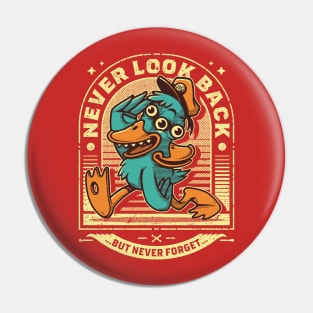 Never look back Pin